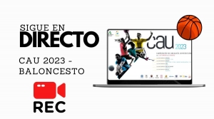 Sigue en directo el CAU 2023 de Baloncesto
